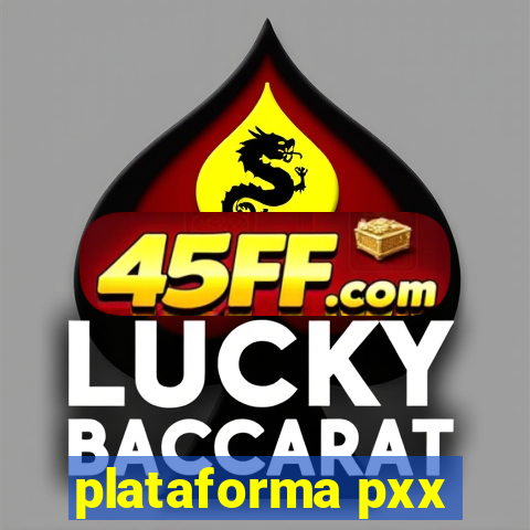 plataforma pxx